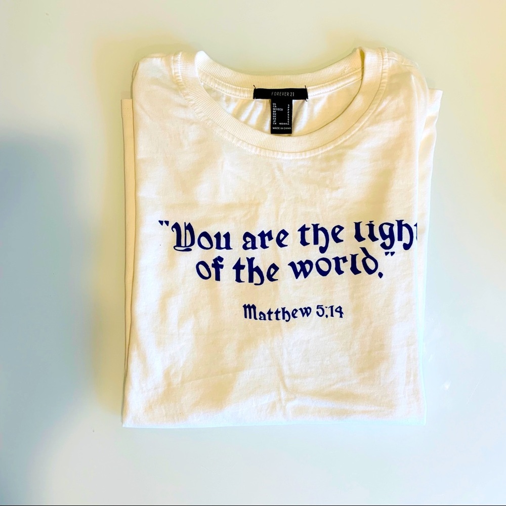 Forever 21 You are the light of the world Tee